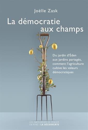 La  démocratie aux champs