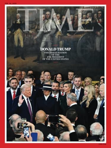 TIME Magazine 02.10.25 Edition: President Trump Inauguration, 47th