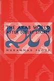 The Arab World after Desert Storm, Faour, Muhammad, 1878379305