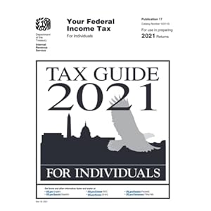 Tax Guide 2021 for Individuals: Publication 17