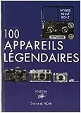 100 APPAREILS LEGENDAIRES by