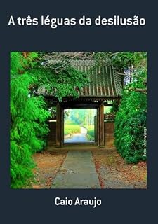 Livro A Três Léguas Da Desilusão