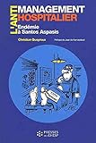 L'antimanagement hospitalier par les preuves : Endémie à Santos Aspasis by