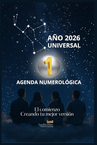 AGENDA NUMEROLÓGICA 2026: EL COMIENZO: CREANDO UNA MEJOR VERSION