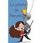 La piñata de Renata (Spanish Edition)