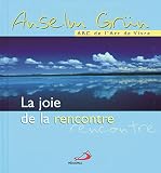 JOIE DE LA RENCONTRE (LA) (ABC DE L'ART DE VIVRE) (French Edition) by