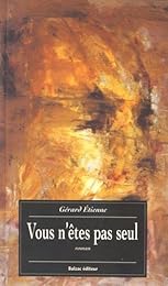 Vous n'êtes pas seul