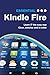 Essential Kindle Fire: The Illustrated Guide to Using Your Kindle (Computer Essentials) by 