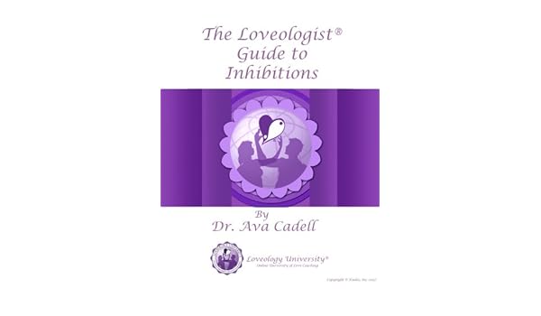 Inhibitions The Loveologist Guide To Kindle Edition By - 