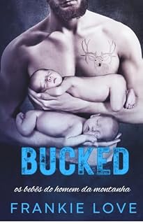 Livro Bucked: os bebês do homem da montanha