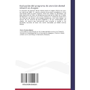 Evaluación del programa de atención dental infantil en Aragón: Estado de salud oral de los niños de 12 años. Opinión de usuarios y de profesiona