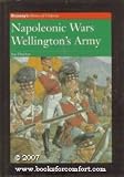 Wellington's Army: Napoleonic Wars (History of Uniforms) by Ian Fletcher (31-Dec-1996) Hardcover by 