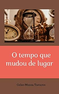 Livro O tempo que mudou de lugar