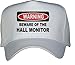 WARNING BEWARE OF THE HALL MONITOR White Hat [Apparel]