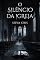 Livro O silêncio da igreja