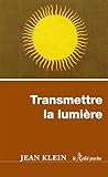 Transmettre la lumière by 