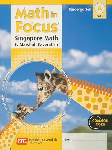 Math in Focus: Singapore Math Grade K: Marshall Cavendish