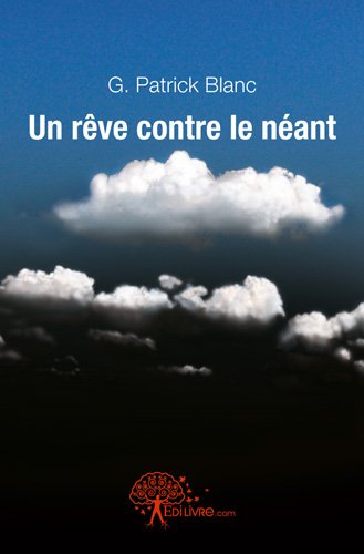 Un  rêve contre le néant