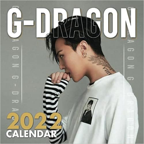 Dragon Calendar 2023 G-Dragon Calendar 2022: Gifts For Kids, Teens, Fans And Adults With  18-Month Monthly Calendar. Calendar Planner 2022-2023, Official Calendar,  Music Calendar 2022-2023: Satriano, Dean: 9798543313473: Books