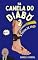 Livro Na Canela do Diabo: A Prova de Fogo (O Brasil não é para amadores)