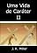 Livro Uma Vida De Caráter Ii