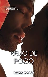 Livro Beijo de fogo (Paixão Livro 199)