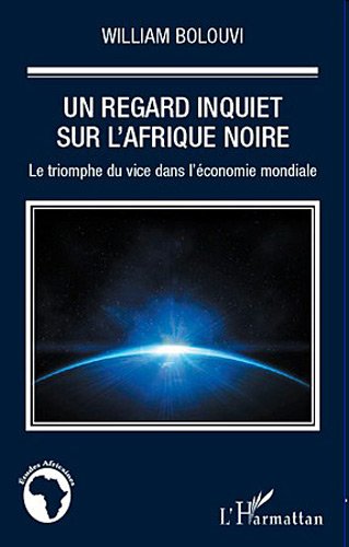 Un  regard inquiet sur l'Afrique noire