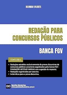 Redação FGV - Fundação Getúlio Vargas - Provas Discursivas de Concursos Públicos - 2025: Redações extraídas exclusivamente de concursos públicos anteriores com sugestão de resposta