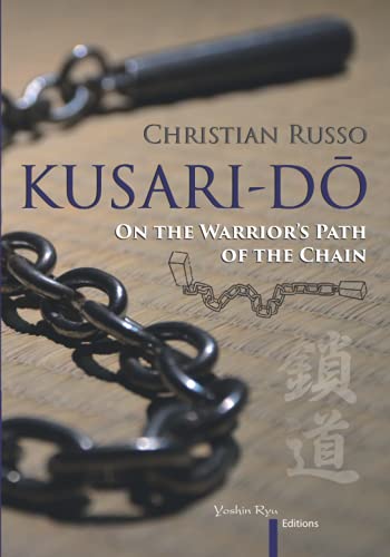 Kusari-Dō: On the Warrior's Path of the Chain