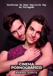Livro Cinema Pornográfico: Histórias de Sexo Explícito Gay em Português (Coleção de Histórias Eróticas Gays em Português para Adultos Livro 15)
