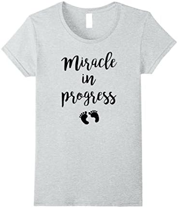 Womens Miracle in progress, mom to be, pregnant, t-shirt gift idea Large Heather Grey
