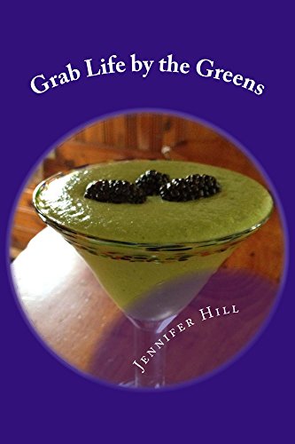 Grab Life by the Greens by Jennifer Hill