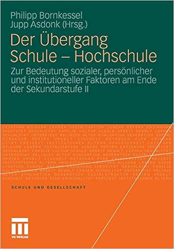 Der Ubergang Schule Hochschule Zur Bedeutung Sozialer Personlicher Und Institutioneller Faktoren Am Ende Der Sekundarstufe Ii Schule Und Gesellschaft 54 German Edition Bornkessel Philipp Asdonk Jupp 9783531182735 Amazon Com Books
