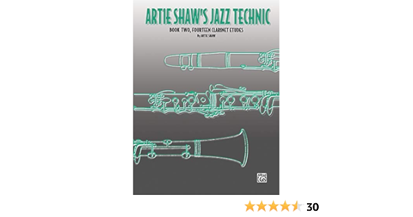 Amazon Com Artie Shaw S Jazz Technic Bk 2 Fourteen Clarinet Etudes 0029156158649 Artie Shaw Books