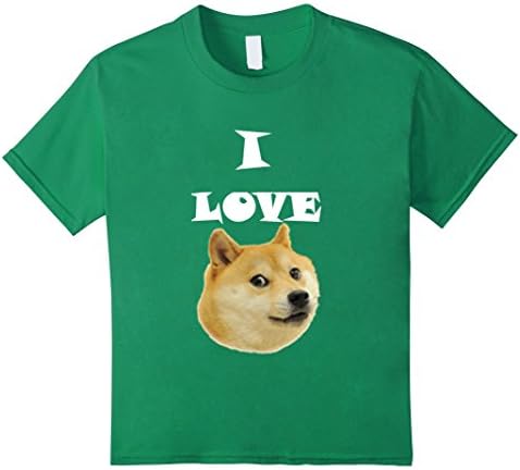 Kids I Love Doge Shirt 6 Kelly Green