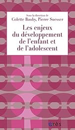 Les  enjeux du développement de l'enfant et de l'adolescent