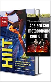 Livro HIIT: Como dominar a prescrição do treinamento intervalado de alta intensidade