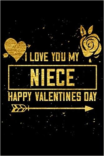 Happy Valentines Day To My Niece Amazon.fr - I Love You My Niece Notebook Valentine's Day Is For Family:  Love Book / Valentines Day Gift, 101 Pages, 6X9, Soft Cover, Matte Finish -  Publishing, Valentines Love Gifts - Livres