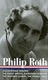 Zuckerman bound: A Trilogy and Epilogue, 1979-1985 by Philip Roth, Ross Miller