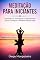 Livro Meditação Para Iniciantes: Aprenda Os Princípios Fundamentais Para Começar a Meditar Ainda Hoje