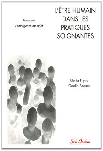 L' être humain dans les pratiques soignantes