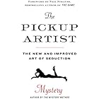 The Pickup Artist: The New and Improved Art of Seduction