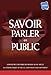 Réussir ses prises de parole en public (Grandes écoles) by 