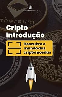 Livro Cripto Introdução: Descubra o mundo das criptomoedas