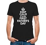 Keep Calm It's My First Father's Day Funny Gift for a New Dad T-Shirt