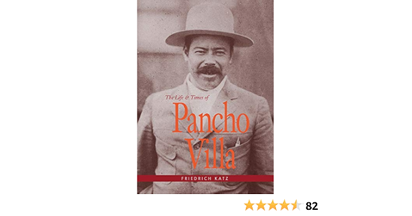 Amazon Com The Life And Times Of Pancho Villa Katz Friedrich Libros