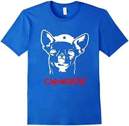 Mens 'Che-huahua!' - Funny Chihuahua Dog Satirical T-Shirt Medium Royal Blue
