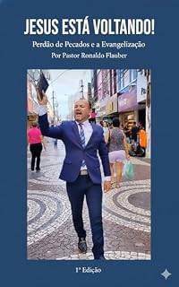 Livro JESUS ESTÁ VOLTANDO! : Perdão de Pecados e a Evangelização
