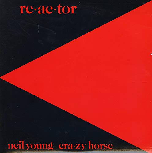 Album Art for Re-ac-tor by Neil Young & Crazy Horse