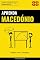 Livro Aprenda Macedónio - Rápido / Fácil / Eficiente: 2000 Vocabulários Chave